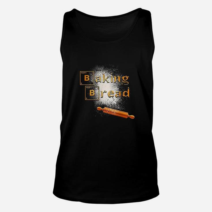 Baking Bread Funny For Cooker Foodie Baker Unisex Tank Top