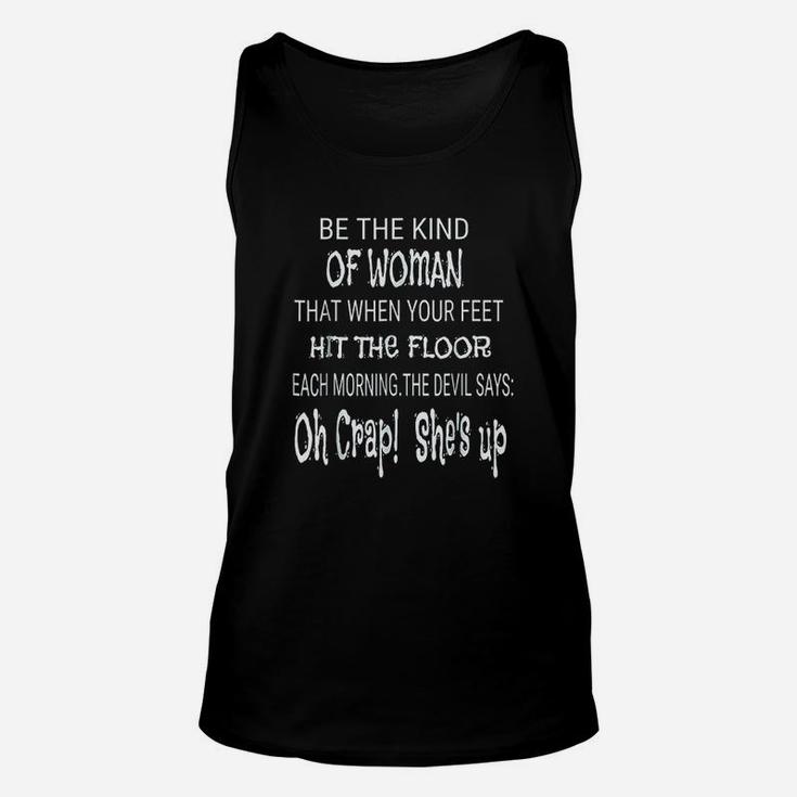 Be The Kind Of Woman The Devil Is Scared Of Funny Unisex Tank Top