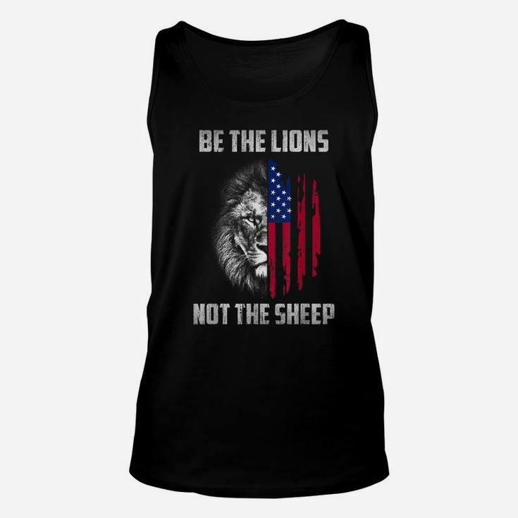 Be The Lion Not The Sheep Patriotic Lion American Patriot Unisex Tank Top