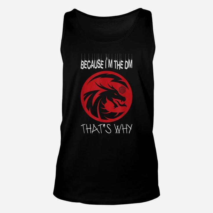 Because I'm The Dm Funny Retro Dungeon Rpg Dice Dragon Unisex Tank Top