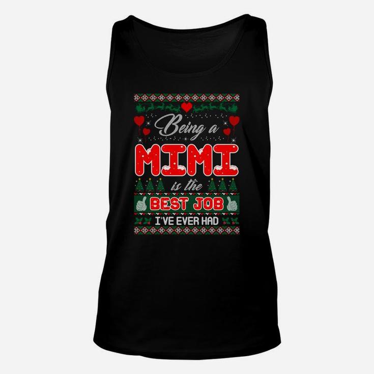Being A Mimi Is The Best Job Christmas Ugly Sweater Tshirt Unisex Tank Top