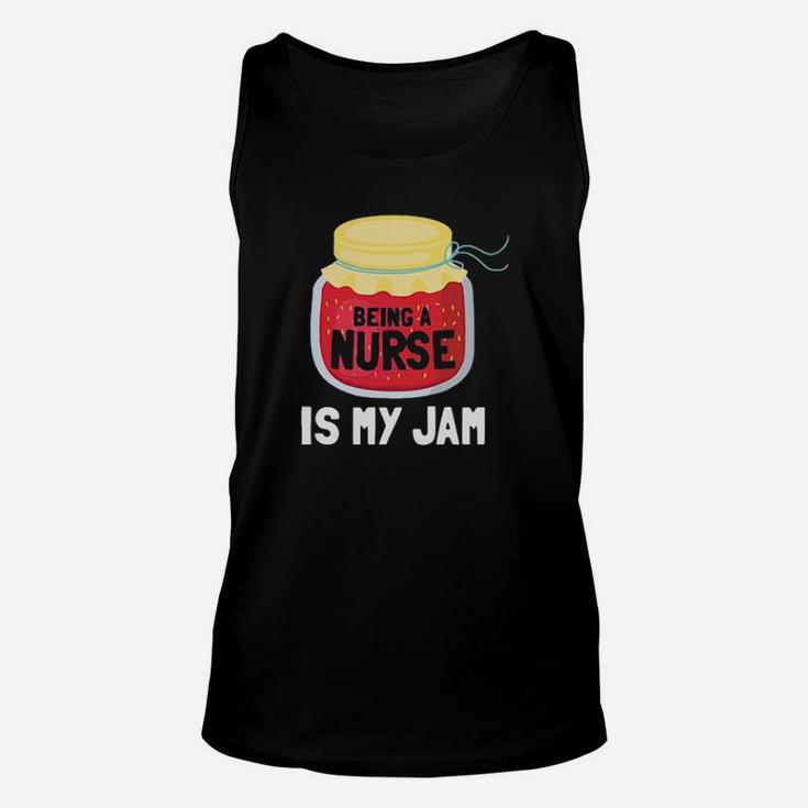 Being A Nurse Is My Jam Unisex Tank Top