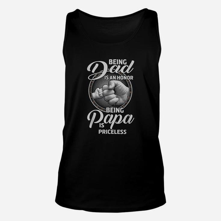 Being Dad Is An Honor Being Papa Is Priceless Unisex Tank Top