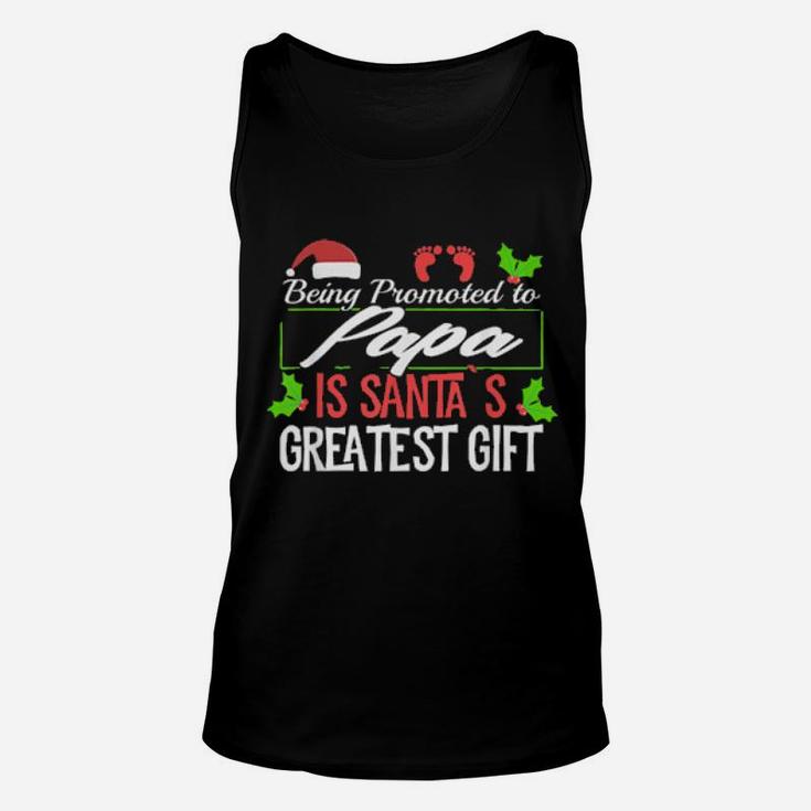 Being Promoted To Papa Is Santa's Greatest Unisex Tank Top