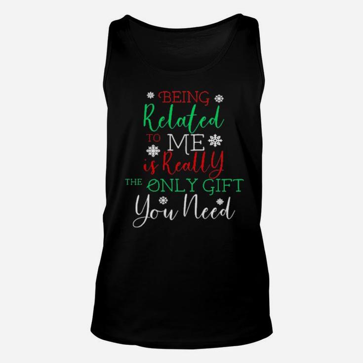 Being Ralated To Me Unisex Tank Top