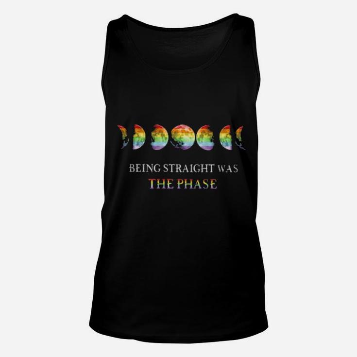 Being Straight Was The  Phase Unisex Tank Top