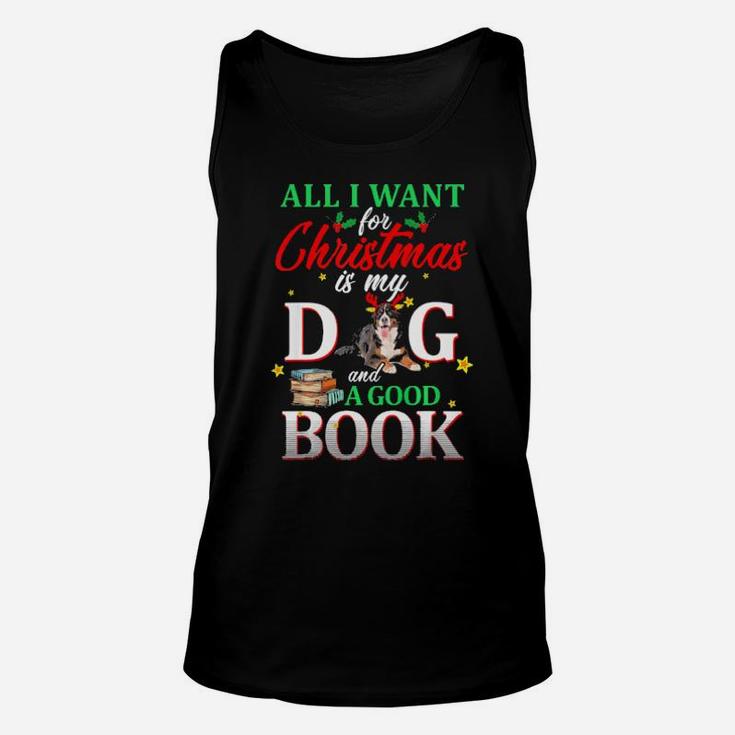 Bernese Mountain My Dog And A Good Book For Xmas Gift Unisex Tank Top