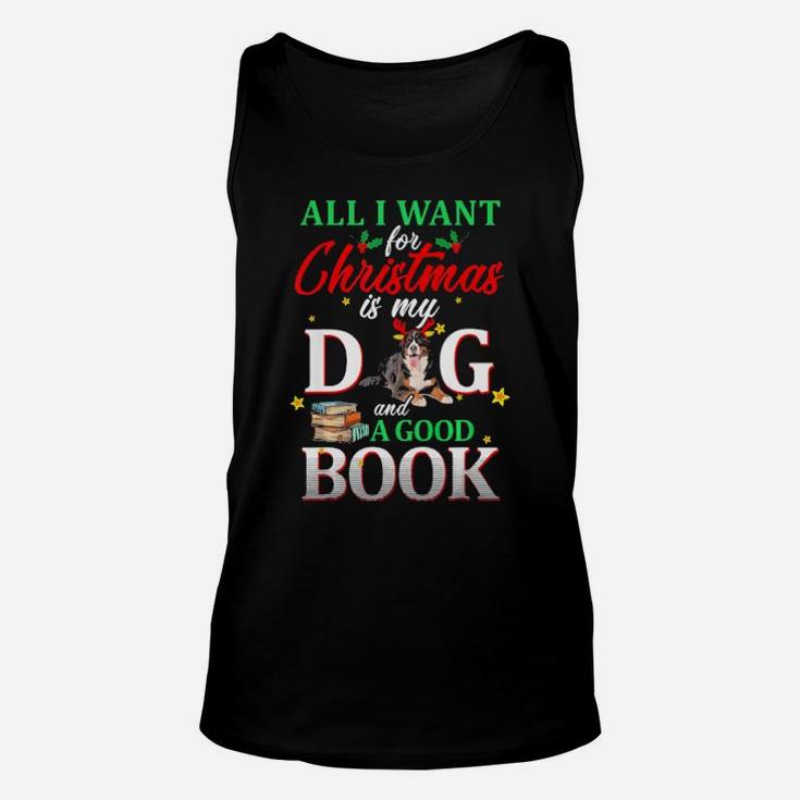 Bernese Mountain My Dog And A Good Book For Xmas Gift Unisex Tank Top