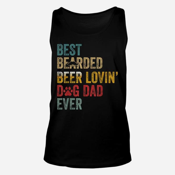 Best Bearded Beer Lovin’ Dog Dad Ever-Best For Dog Lovers Unisex Tank Top