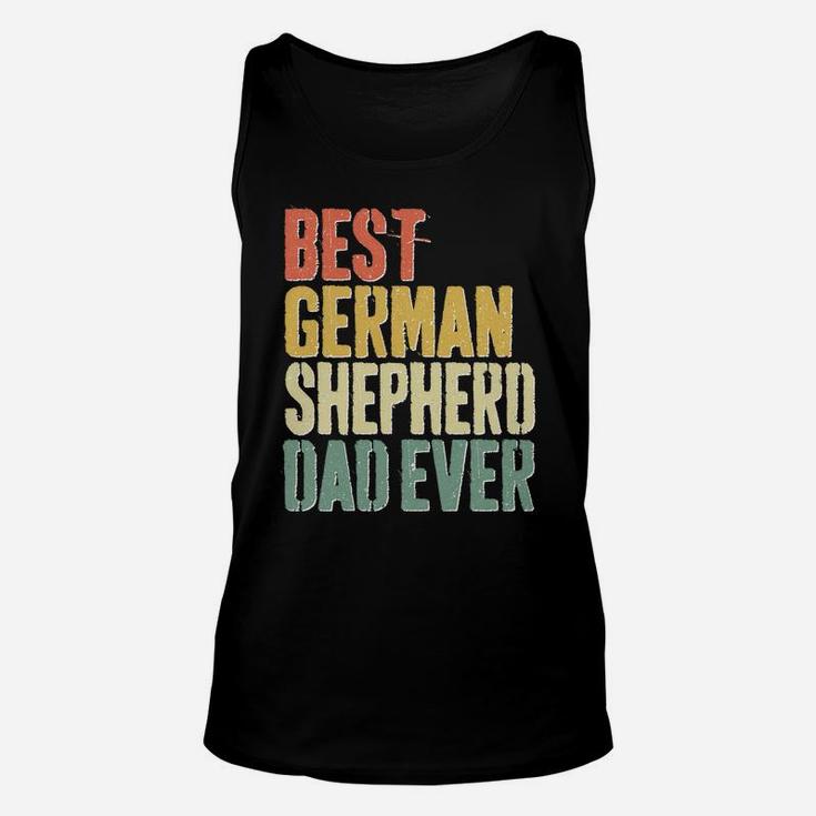 Best German Shepherd Dad Ever  Dog Lover Father's Day Unisex Tank Top