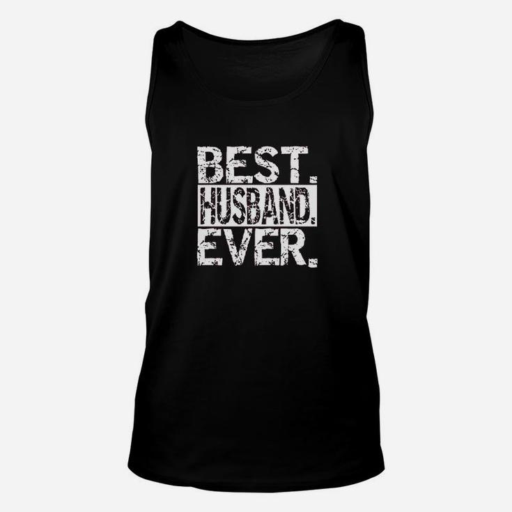 Best Husband Ever Funny Fathers Day Unisex Tank Top