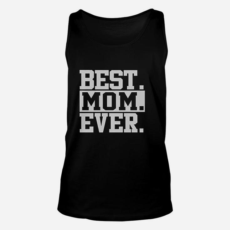 Best Mom Ever Gift For Mom Basic Design Unisex Tank Top