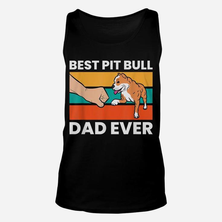 Best Pit Bull Dad Ever Funny Pitbull Dog Owner Unisex Tank Top