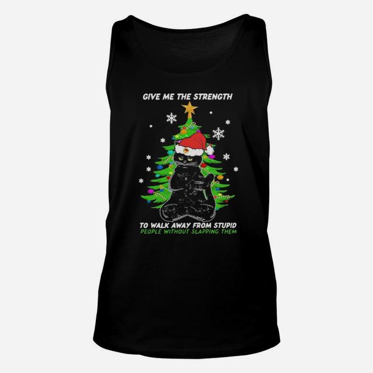 Black Cat Santa Give Me The Strength To Walk Away From Stupid People Unisex Tank Top