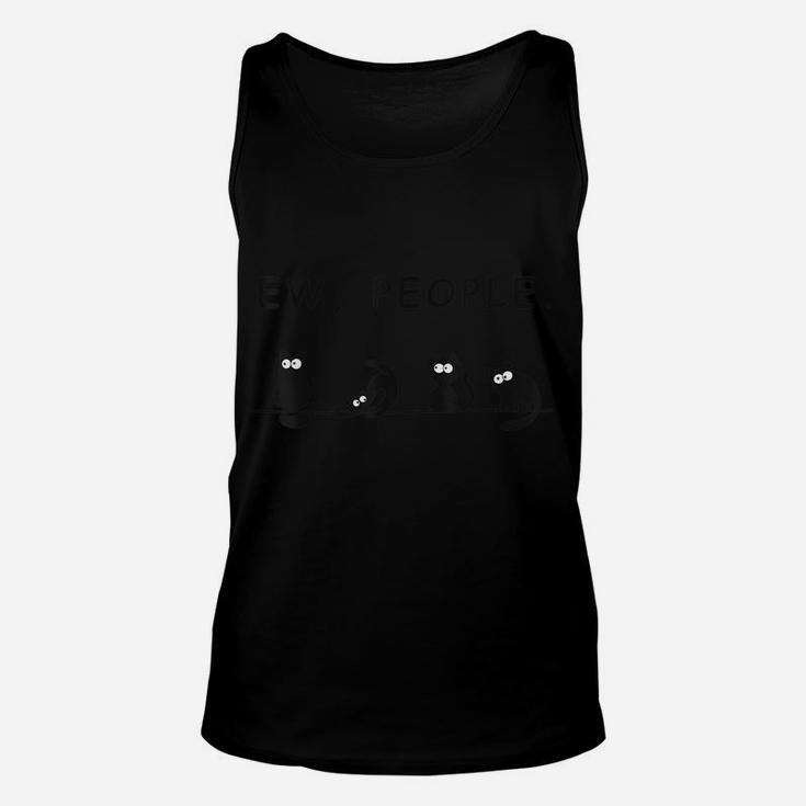 Black Cat Shirt Ew People Funny Womens Meowy Cat Lovers Unisex Tank Top