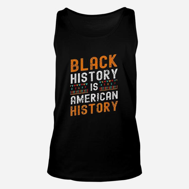 Black History Month Black Hisory Is American History African Unisex Tank Top