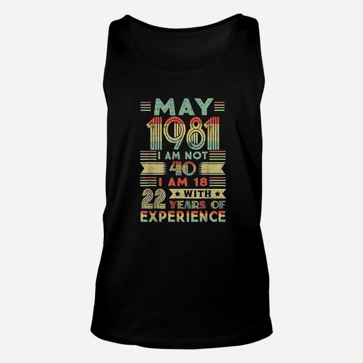 Born May 1981 40Th Birthday Made In 1981 40 Year Old Awesome Unisex Tank Top