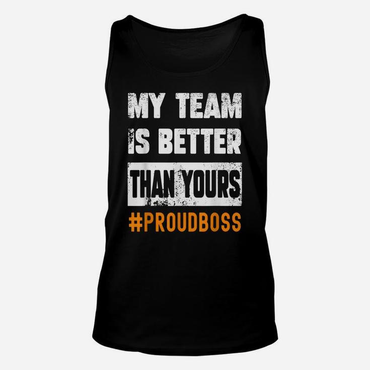 Boss Employees Appreciation Day Funny Quote Project Team Unisex Tank Top