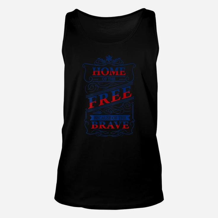 Brave Veteran Home Of Free T-Shirt Because Of Brave Unisex Tank Top