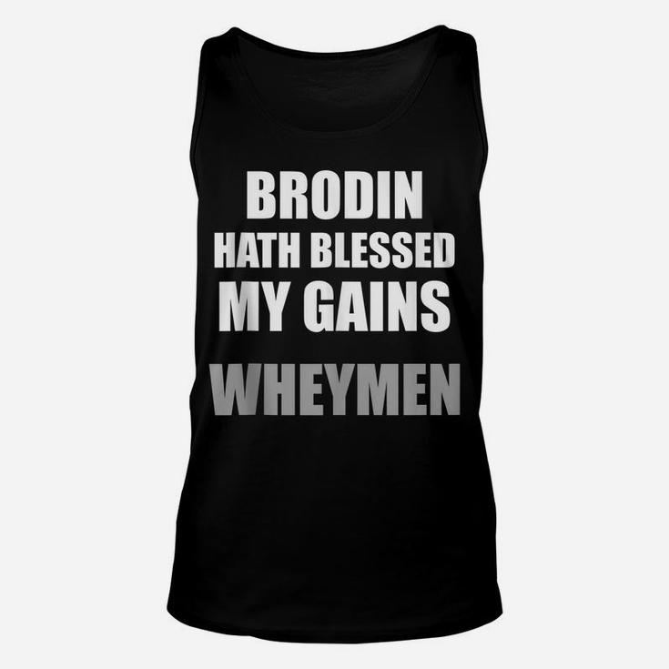 Brodin Hath Blessed My Gains Wheymen Funny Gym Unisex Tank Top