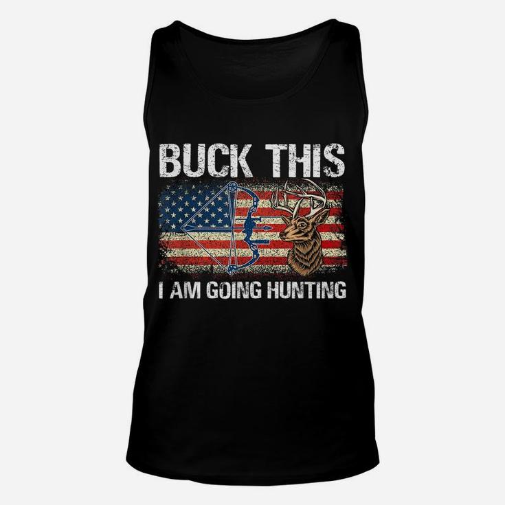 Buck This Going Hunting Vintage American Flag Bow Hunter Unisex Tank Top