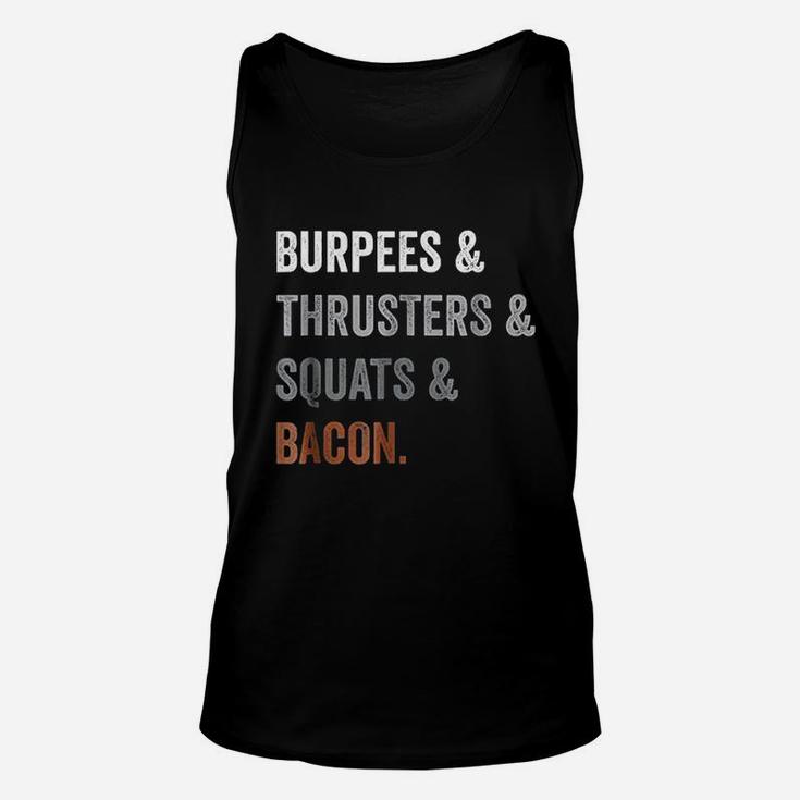 Burpees Thrusters Squats   Bacon Gym Funny Gift Unisex Tank Top