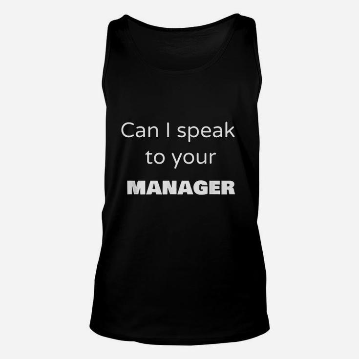 Can I Speak To You Manager Unisex Tank Top