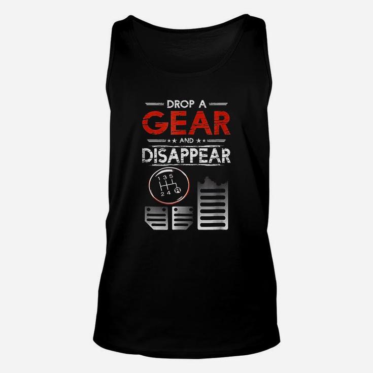 Car Car Guys Drop A Gear And Disappear Gift Unisex Tank Top