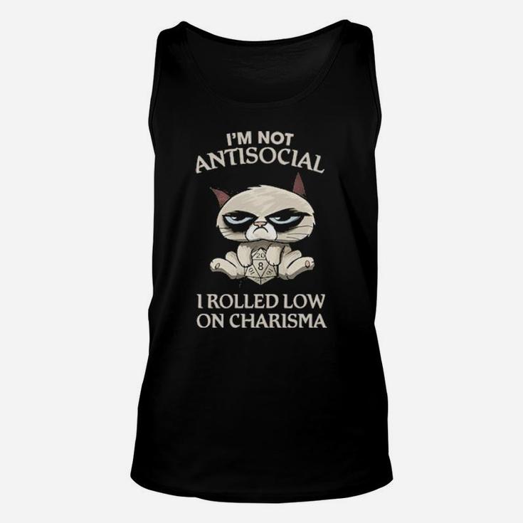 Cat Grumpy I'm Not Antisocial I Rolled Low On Charisma Hoodie Unisex Tank Top