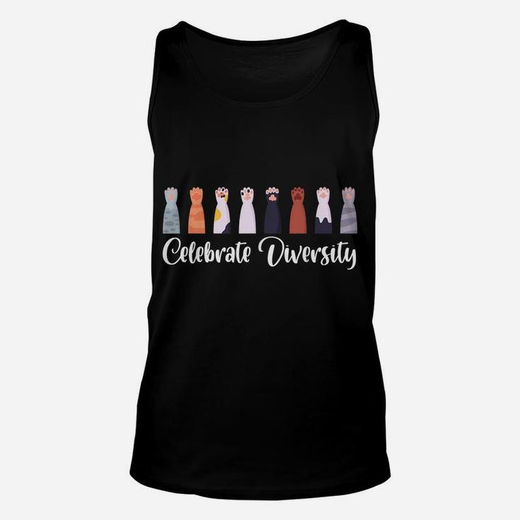 Celebrate Diversity Gift For Cat Lovers Funny Owners Cat Paw Unisex Tank Top