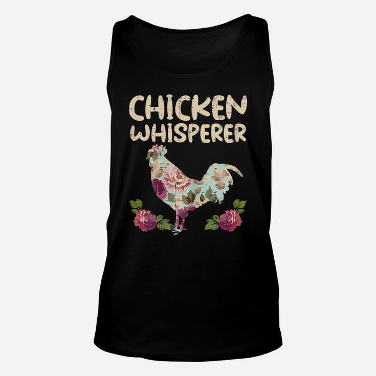Chicken Whisperer Flower Farming Farm Animal Farmer Gift Unisex Tank Top