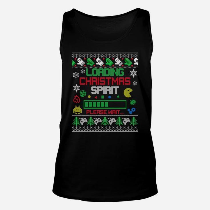 Christmas Gaming - Loading Christmas Spirit For Gamer Ugly Sweatshirt Unisex Tank Top