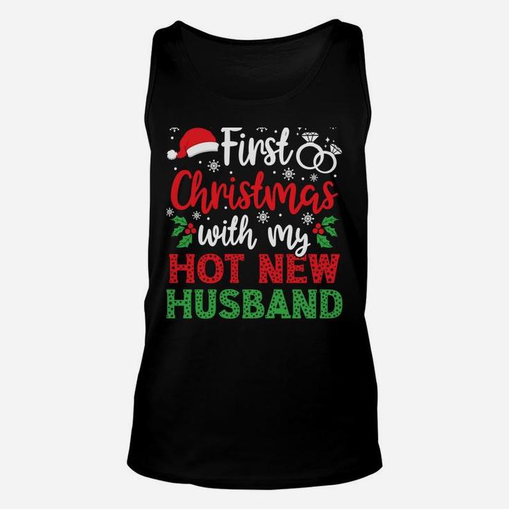 Christmas Gift Wife First Christmas With My Hot New Husband Sweatshirt Unisex Tank Top