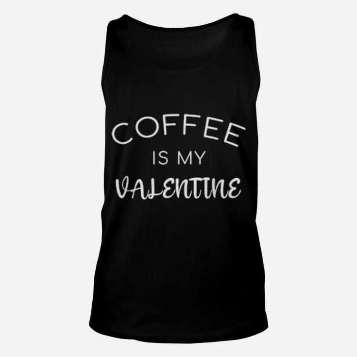 Coffee Is My Valentine Unisex Tank Top