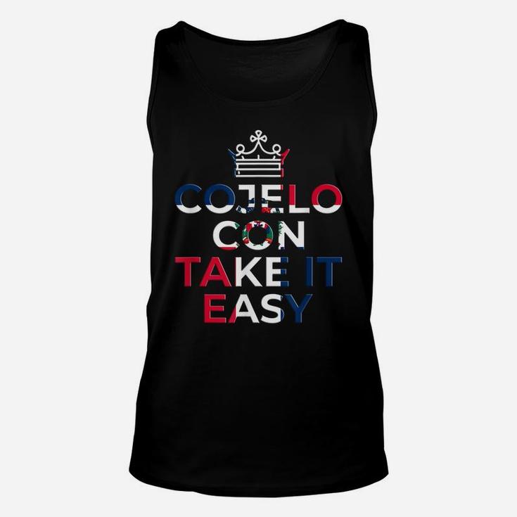 Cojelo Con Take It Easy Dominican Flag Funny Spanish Shirts Unisex Tank Top