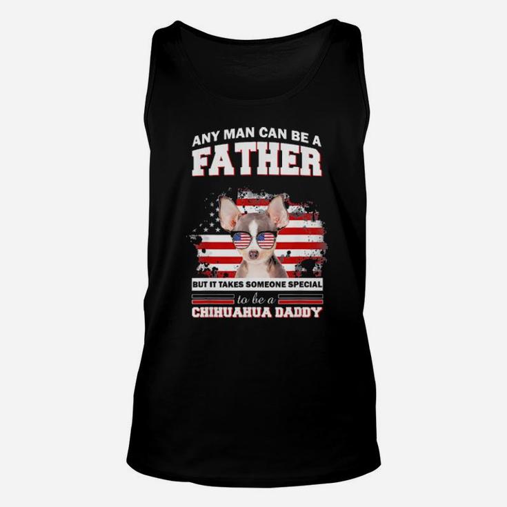 Cool Chihuahua For Men Who Are Dogs Father As Gifts Unisex Tank Top