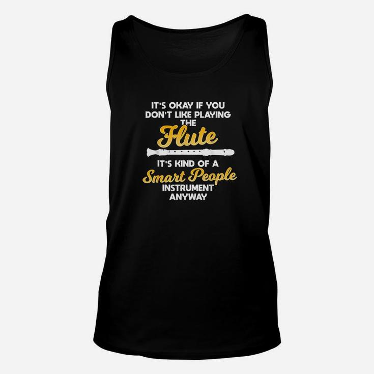 Cool Flute Player Saying Gift Flute Unisex Tank Top