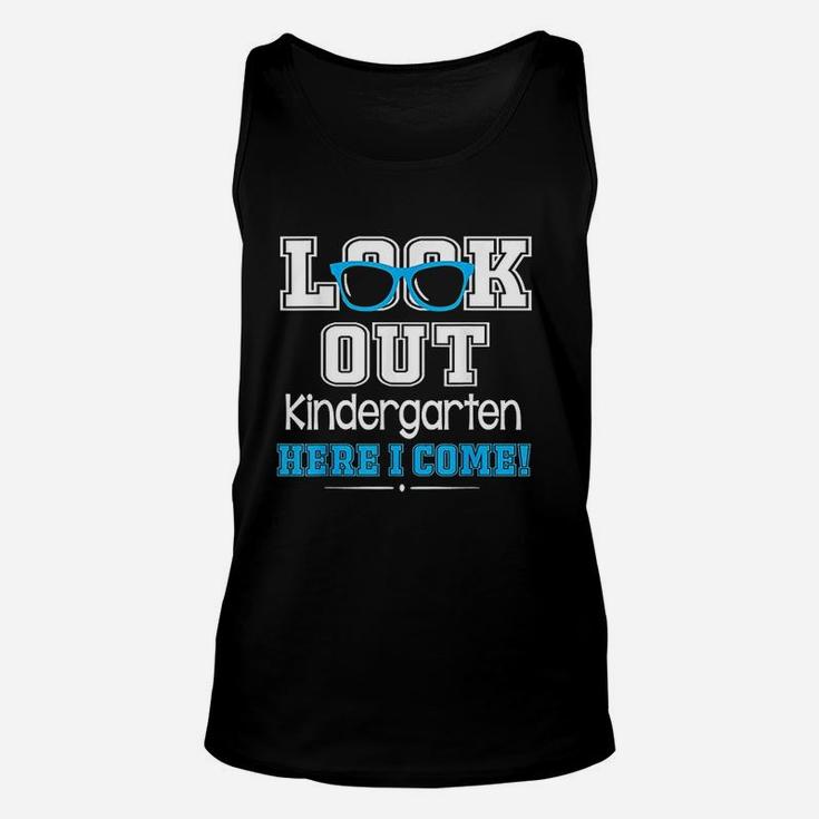 Cool Student Look Out Kindergarten Here I Come Happy Unisex Tank Top