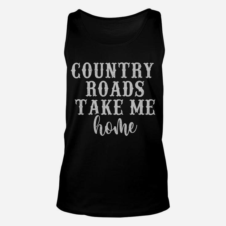 Country Roads Take Me Home Women Vintage Graphic Country Sweatshirt Unisex Tank Top