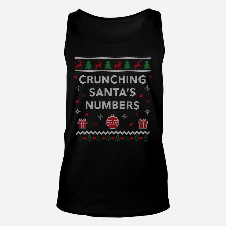 Crunching Santas Numbers Accountant Xmas Gift Ugly Christmas Sweatshirt Unisex Tank Top