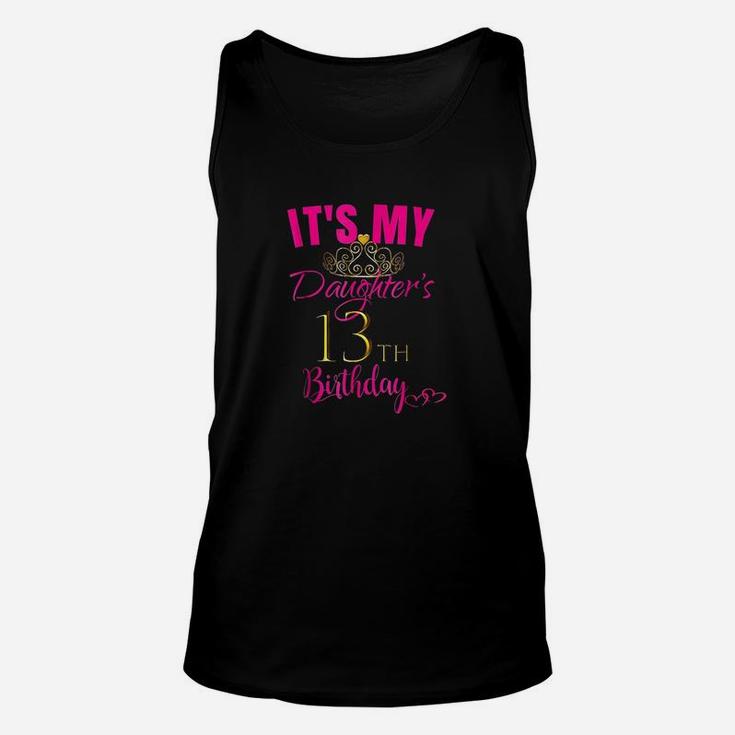 Cute Its My Daughters 13Th Birthday Party Outfit Unisex Tank Top