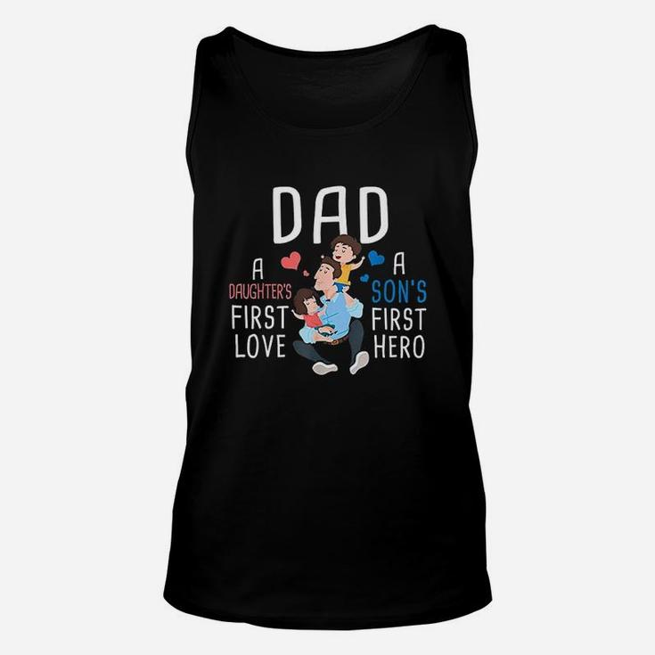 Dad A Daughters First Love A Sons First Hero Father Saying Unisex Tank Top