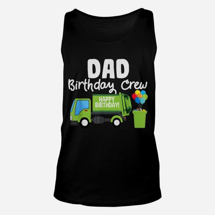 Dad Birthday Crew Garbage Truck Birthday Party Unisex Tank Top
