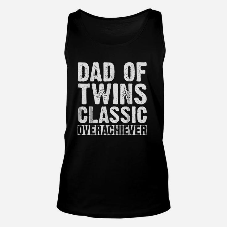 Dad Of Twins Classic Overachiever Unisex Tank Top