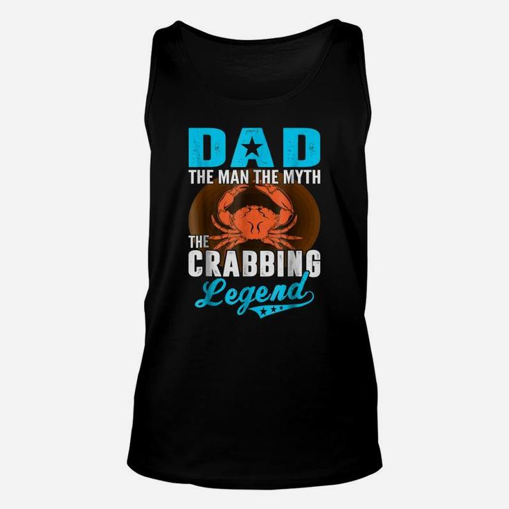 Dad The Man The Myth The Crabbing Legend Fathers Day Tshirt Unisex Tank Top