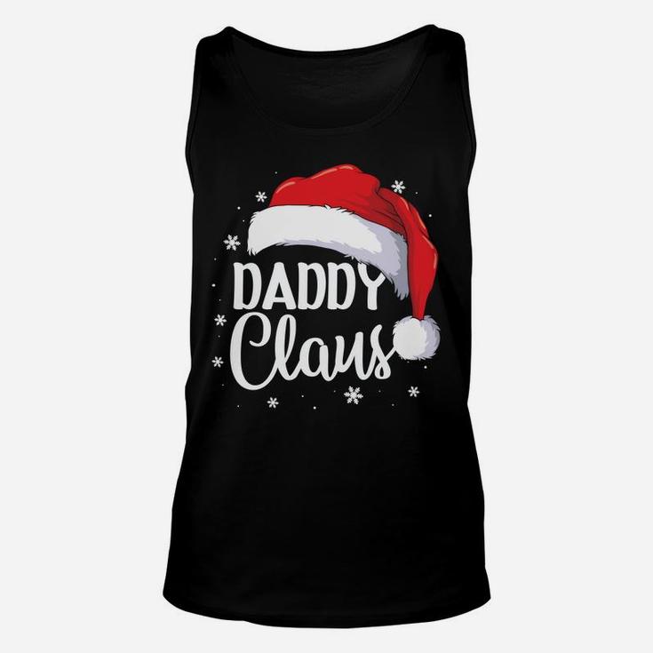 Daddy Claus Christmas Family Matching Pajama Santa Gift Sweatshirt Unisex Tank Top