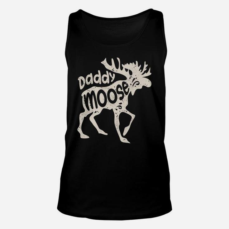 Daddy Moose Funny Fathers Day Gifts Men Dad Family Matching Unisex Tank Top