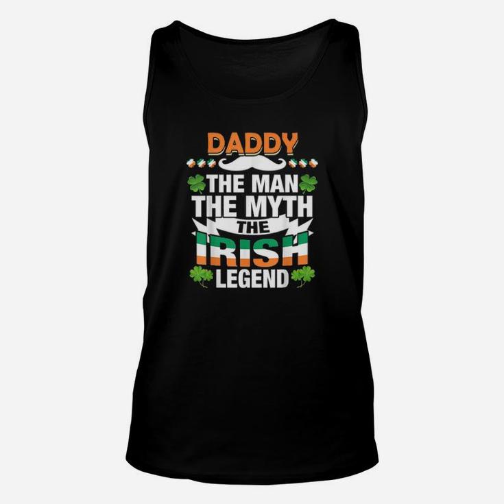 Daddy The Man The Myth The Irish Patricks Day Unisex Tank Top
