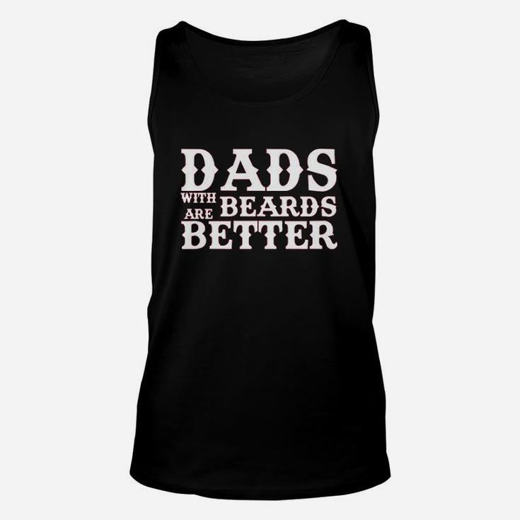 Dads With Beards Are Better Unisex Tank Top
