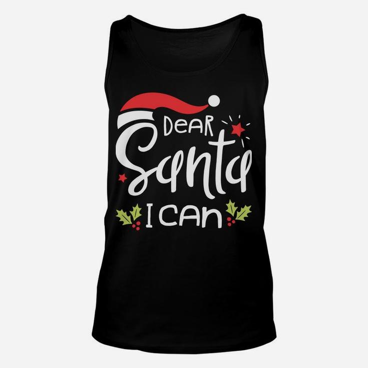 Dear Santa I Can Explain Funny Christmas Men Women Xmas Gift Sweatshirt Unisex Tank Top